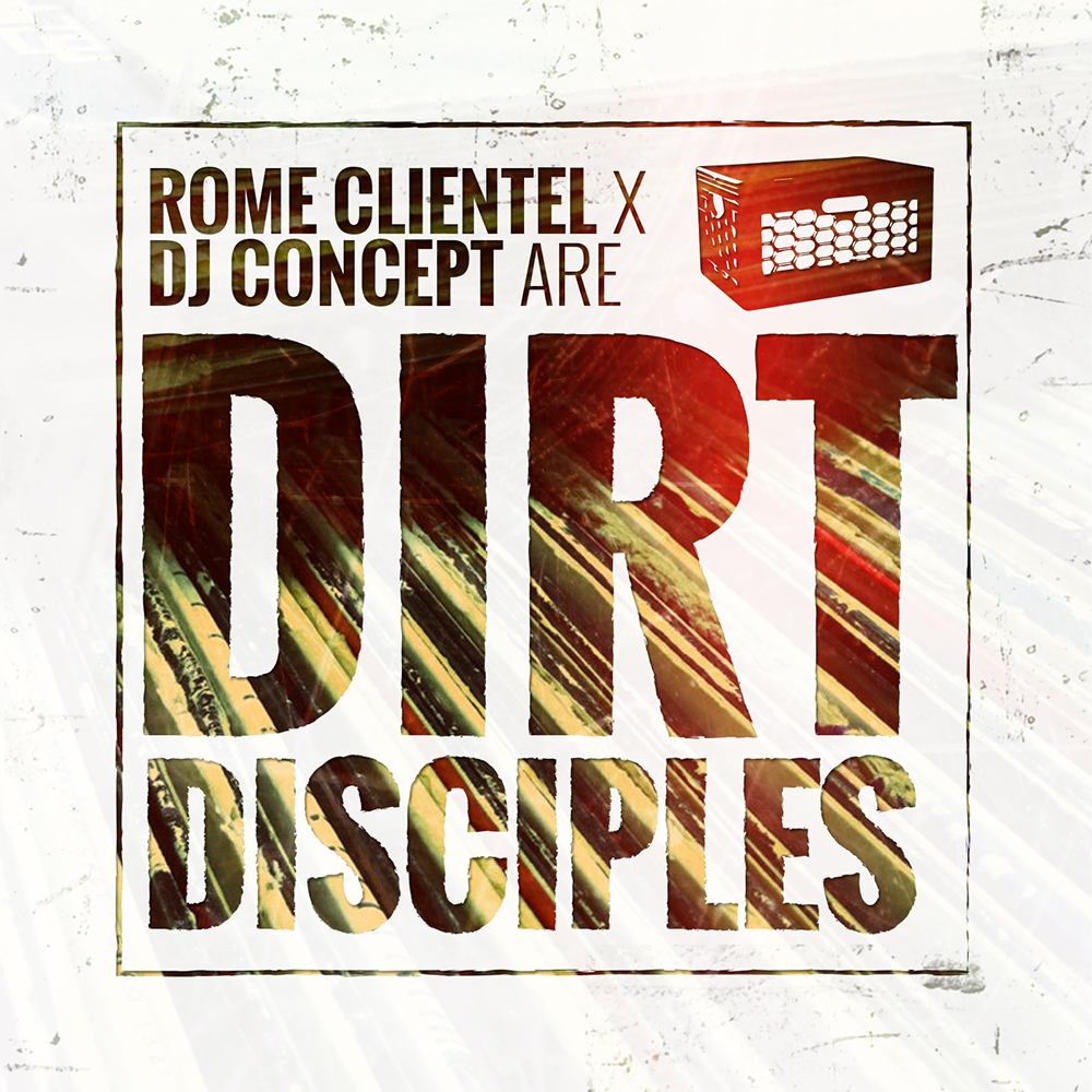 Rome Clientel & DJ Concept Are Dirt Disciples